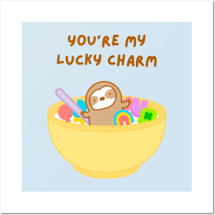 You’re My Lucky Charm Cereal Sloth Posters and Art